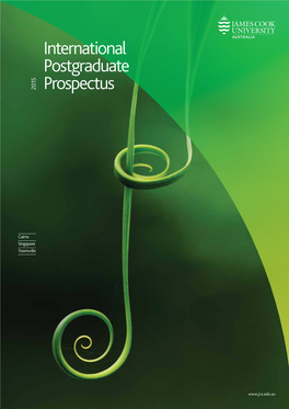 International Postgraduate Prospectus Cairns 4 Townsville 6 Singapore 8