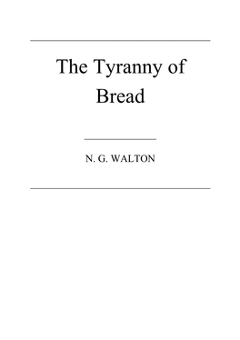 The Tyranny of Bread