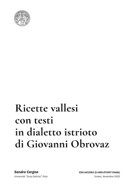 Ricette Vallesi Con Testi in Dialetto Istrioto Di Giovanni Obrovaz