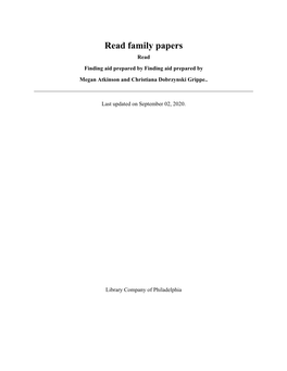 Read Family Papers Read Finding Aid Prepared by Finding Aid Prepared by Megan Atkinson and Christiana Dobrzynski Grippe