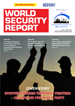 COVER STORY Stopping Foreign Terrorist Fighters – Can API and PNR Play a Part? Strategic Partner