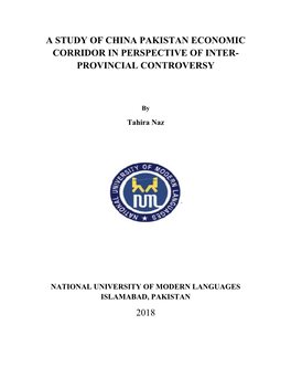 A Study of China Pakistan Economic Corridor in Perspective of Inter- Provincial Controversy