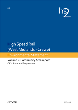 High Speed Rail (West Midlands - Crewe) Environmental Statement Volume 2: Community Area Report CA3: Stone and Swynnerton