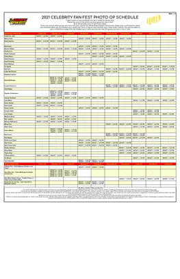 2021 CELEBRITY FAN FEST PHOTO OP SCHEDULE Times Listed on This Schedule Are Start Times for Photo Ops