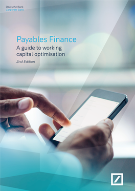 Payables Finance a Guide to Working Capital Optimisation 2Nd Edition Payables Finance a Guide to Working Capital Optimisation 2Nd Edition