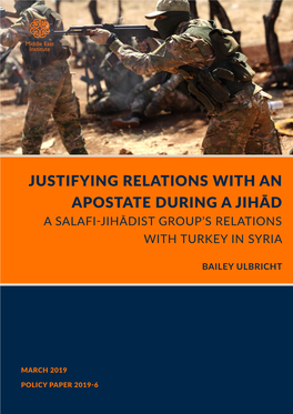 Justifying Relations with an Apostate During a Jihād a Salafi-Jihādist Group’S Relations with Turkey in Syria