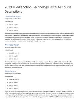 2019 Middle School Technology Institute Course Descriptions Fun with Electronics Length of Course: One Week