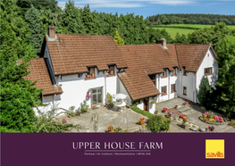 Upper House Farm Penhow | Nr Caldicot | Monmouthshire | NP26 3AE Upper House Farm Penhow | Nr Caldicot | Monmouthshire | NP26 3AE