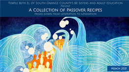 A Collection of Passover Recipes Passed Down from Generation to Generation