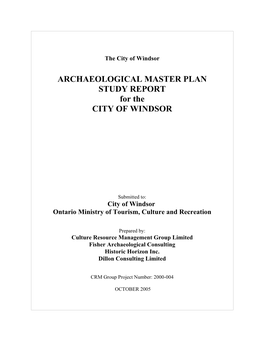 ARCHAEOLOGICAL MASTER PLAN STUDY REPORT for the CITY of WINDSOR