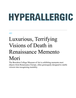 Luxurious, Terrifying Visions of Death in Renaissance Memento Mori