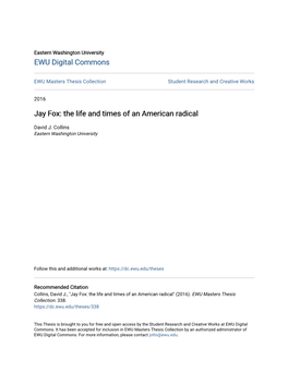 Jay Fox: the Life and Times of an American Radical