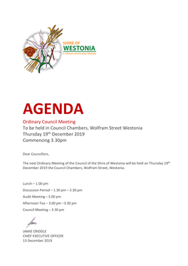 AGENDA Ordinary Council Meeting to Be Held in Council Chambers, Wolfram Street Westonia Thursday 19Th December 2019 Commencing 3.30Pm