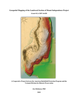 Geospatial Mapping of the Landward Section of Mount Independence Project Grant #GA-2287-16-020