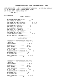 February 5, 2008 General Primary Election Results by Precinct PRECINCT REPORT MONTGOMERY COUNTY, ILLINOIS UNOFFICIAL