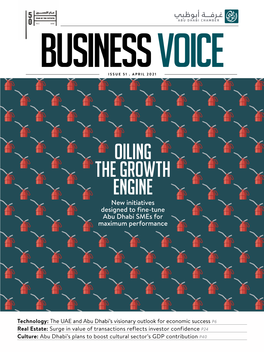 OILING the GROWTH ENGINE New Initiatives Designed to Fine-Tune Abu Dhabi Smes for Maximum Performance