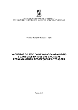 Vaqueiros Do Sítio Do Meio (Lagoa Grande/Pe) & Mamíferos Nativos Das Caatingas Pernambucanas: Percepções E Interações