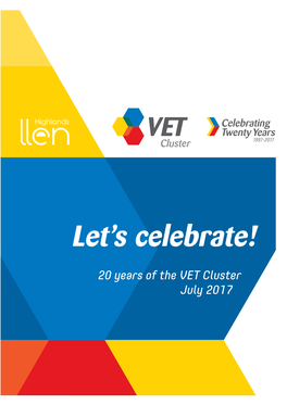 20 Years of the VET Cluster