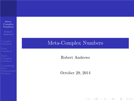 Meta-Complex Numbers Dual Numbers