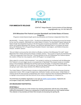 FOR IMMEDIATE RELEASE CONTACT: Megan Benedict, Communications & Press Manager Megan@Mkefilm.Org, 414­755­1965 X216