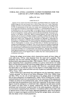 Coral Sea Atoll Lagoons: Closed Nurseries for the Larvae of a Few Coral Reef Fishes