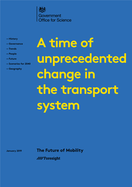 A Time of Unprecedented Change in the Transport System