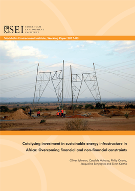 Catalysing Investment in Sustainable Energy Infrastructure in Africa: Overcoming Financial and Non-Financial Constraints