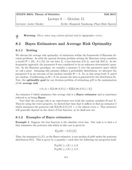 Lecture 8 — October 15 8.1 Bayes Estimators and Average Risk