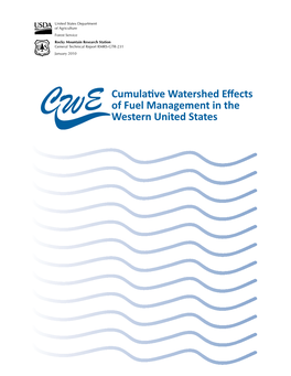 Cumulative Watershed Effects of Fuel Management in the Western United States Elliot, William J.; Miller, Ina Sue; Audin, Lisa