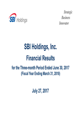 SBI Holdings, Inc.Financial Results for the Three-Month Period Ended