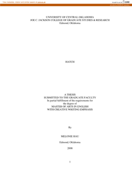 1 UNIVERSITY of CENTRAL OKLAHOMA JOE C. JACKSON COLLEGE of GRADUATE STUDIES & RESEARCH Edmond, Oklahoma HATCH a THESIS SUBMI