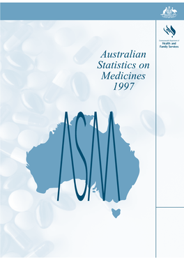 Australian Statistics on Medicines 1997 Commonwealth Department of Health and Family Services