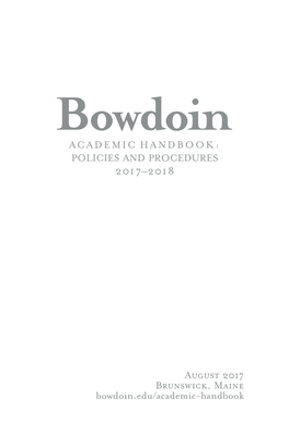 20 17– 20 18 August 2017 Brunswick, Maine Bowdoin.Edu/Academic