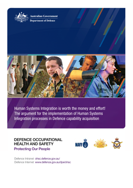 Human Systems Integration Is Worth the Money and Effort! the Argument for the Implementation of Human Systems Integration Processes in Defence Capability Acquisition