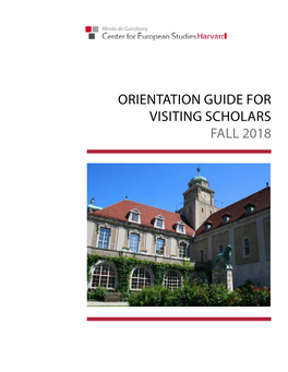 ORIENTATION GUIDE for VISITING SCHOLARS FALL 2018 Orientation Guide for CES Visiting Scholars - Fall 2018