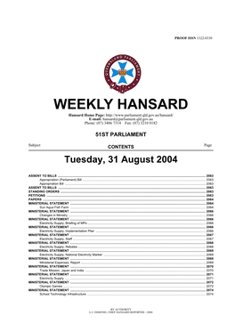 WEEKLY HANSARD Hansard Home Page: E-Mail: Hansard@Parliament.Qld.Gov.Au Phone: (07) 3406 7314 Fax: (07) 3210 0182