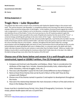 Tragic Hero – Luke Skywalker the Popular Star Wars Series Contains Many Similarities with Sophocles Opedial Trilogy Or the Ancient Myth Itself