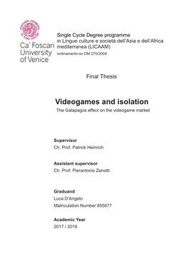 Videogames and Isolation the Galapagos Effect on the Videogame Market