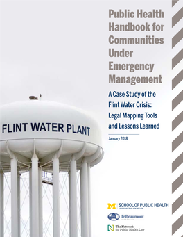 Public Health Handbook for Communities Under Emergency Management a Case Study of the Flint Water Crisis: Legal Mapping Tools and Lessons Learned