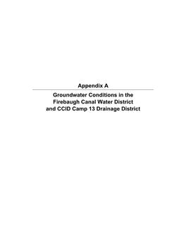 Appendix a Groundwater Conditions in the Firebaugh Canal Water District and CCID Camp 13 Drainage District