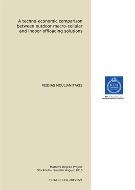 A Techno-Economic Comparison Between Outdoor Macro-Cellular and Indoor Offloading Solutions