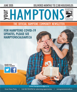 The Official Hamptons Community Newsletter for Hamptons Covid-19 Updates, Please See Hamptonscalgary.Ca