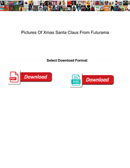 Pictures of Xmas Santa Claus from Futurama