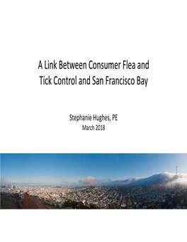 A Link Between Consumer Flea and Tick Control and San Francisco Bay