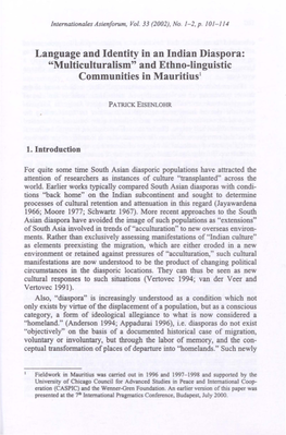 Language and Identity in an Indian Diaspora: "Multiculturalism" and Ethno-Linguistic Communities in Mauritius1