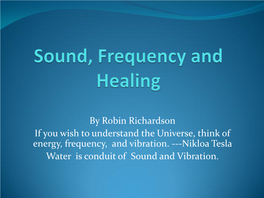 Sound, Frequency and Healing