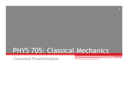 PHYS 705: Classical Mechanics Canonical Transformation 2