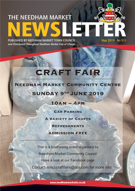 CRAFT FAIR Needham Market Community Centre SUNDAY 9Th JUNE 2019 10Am – 4Pm Car Parking a Variety of Crafts Refreshments ADMISSION FREE