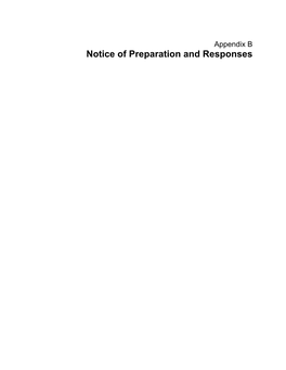 Appendix B Notice of Preparation and Responses