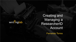 Creating and Managing a Researcherid Account